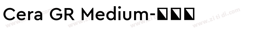 Cera GR Medium字体转换